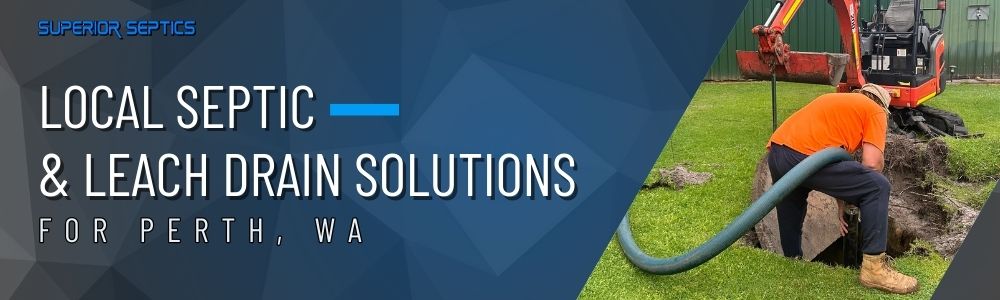 Local Septic & Leach Drain Solutions for Perth, WA banner