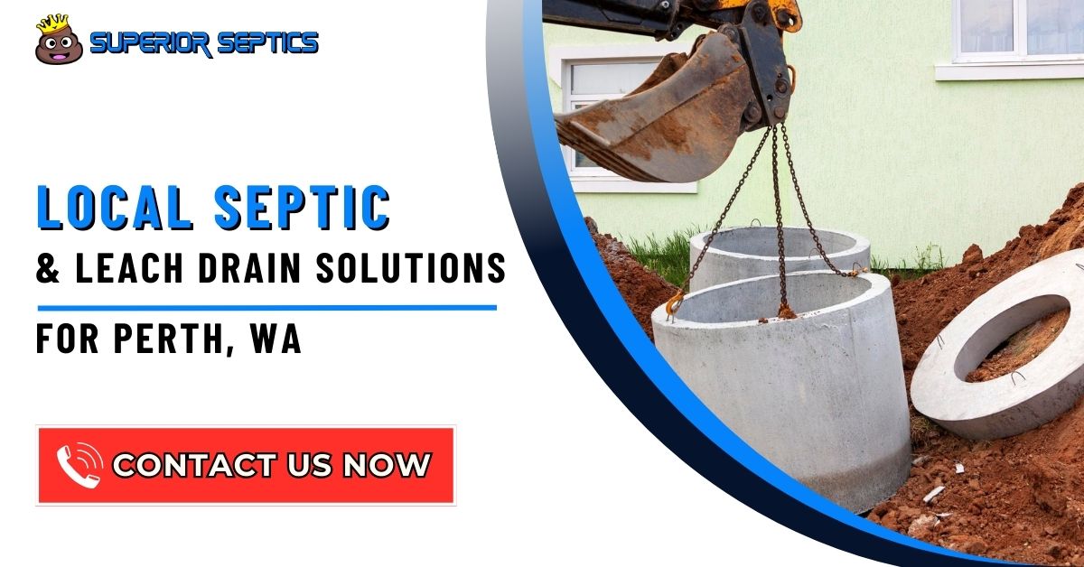 Local Septic & Leach Drain Solutions for Perth, WA servicing areas in Kalamunda, Lesmurdie, Port Kennedy, Secret Harbour, Gooseberry Hill