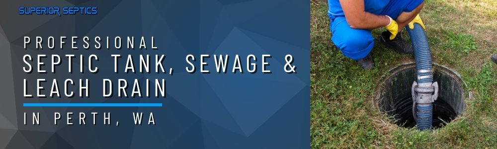Professional Septic Tank, Sewage & Leach Drain Services in Perth, WA Banner